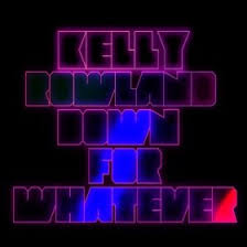 David Guetta Ft Kelly Rowland When Love Takes Over Mp3 Download Down For Whatever Wikipedia