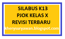 Bapak punya contoh silabus matematika sma kelas xi jurusan bahasa yg memakai kurikulum 2013? Silabus K13 Pjok Kelas X Sma Smk Revisi Terbaru Kherysuryawan Id