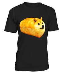 Find and save shiba inu memes | from instagram, facebook, tumblr, twitter & more. Funny Shiba Inu Doge Bread Meme T Shirt T Shirt Teezily
