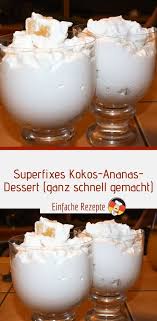Superfixes Kokos Ananas Dessert Ganz Schnell Gemacht Sprainnews In 2020 Ananas Dessert Dessert Lecker