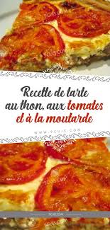 Recette De Tarte Au Thon Aux Tomates Et A La Moutarde Cooking Food Healthy Recipes