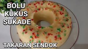 Yuuk d bikin bolu pisang aja. Bolu Kukus Sukade Bolu Simpel Takaran Sendok Youtube