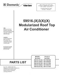 We carry a wide variety of 15000 btu air conditioner units in several types and sizes from our slide out chassis 115 volts 15000 btu air conditioner units, to our. Dometic Duotherm Brisk Air Conditioner Parts List Rv Owner S