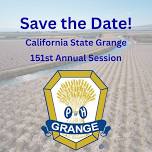 California State Grange 151st Annual Session