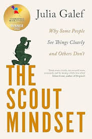 Book Summary: The Scout Mindset by Julia Galef
