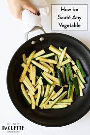 How To Saute Vegetables Learn 2 Easy Ways To Cook Any Vegetable Recipe Healthy Recipes Easy Snacks Sauteed Vegetables Cooking