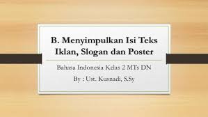 Sebagai media pemasaran dan penerangan, iklan bersifat memengaruhi khalayak ramai untuk melakukan sesuatu atau membeli barang yang diiklankan. Soal Menyimpulkan Iklan Slogan Dan Poster Lakaran