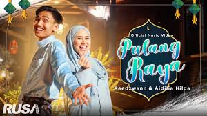 Check spelling or type a new query. Lirik Lagu Pulang Raya Feat Reedzwann Aidilia Hilda