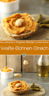Weisse Bohnen Streich Willkommene Abwechselung Auf S Brot Dailyvegan Rezept Rezepte Vegane Brotaufstriche Vegetarische Aufstriche