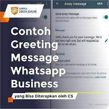 Maybe you would like to learn more about one of these? Contoh Greeting Message Whatsapp Business Yang Bisa Dipakai Cs