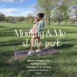 Mommy & Me Pilates: At The Park