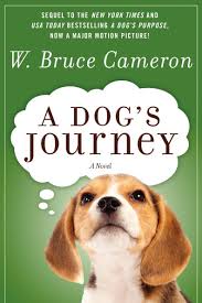 A Dog's Journey: A Novel by W. Bruce Cameron, Paperback