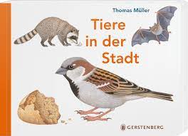 Er wohnt zusammen mit geliebten in einem haus im münchen. Tiere In Der Stadt Amazon De Muller Thomas Bucher