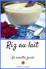 Riz Au Lait La Recette Facile Recette Recette Facile Gateau Simple Et Bon