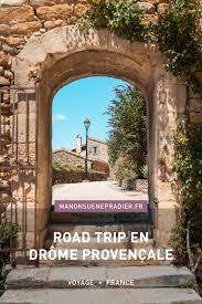 Road Trip Dans La Drome Provencale Avec Scoot Nomad Road Trip Paysage Incroyable Drome Provencale