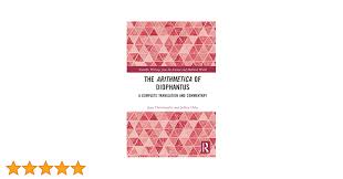 Amazon.com: The Arithmetica of Diophantus: A Complete Translation and  Commentary (Scientific Writings from the Ancient and Medieval World):  9781138046351: Christianidis, Jean, Oaks, Jeffrey: Books