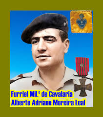 HONRA E GLÓRIA: Alberto Adriano Moreira Leal, Furriel Mil.º de Cavalaria,  da CCS/BCav757: Cruz de Guerra de 4.ª classe e Louvor Individual