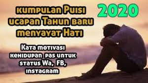 Kata semangat tahun baru 2020. Puisi Sedih Menyayat Hati Ucapan Tahun Baru 2020 Kata Mutiara Kata Motivasi Youtube