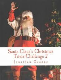 One mom is sharing a way to talk about santa with your children in a way that won't leave you all traumatized. Santa Claus S Christmas Trivia Challenge 2 More Than 250 New Questions And 9781499343540 Ebay