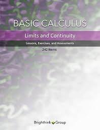 These free printable worksheets are designed to reinforce the online material and can be printed and completed time4learning offers printable math worksheets for many of the interactive activities. Basic Calculus Worksheets Limits And Continuity Lessons Exercises And Assessments With Answer Keys