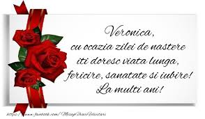 Asta iti doresc de ziua ta! La Multi Ani Veronica Felicitari De Zi De Nastere Pentru Veronica Mesajeurarifelicitari Com