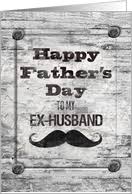 For my husband happy fathers day. Father S Day Cards For Ex Husband From Greeting Card Universe