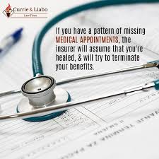 If You Have A Pattern Of Missing Medical Appointments The Insurer Will Assume That You Re Healed Will Try To Terminate Your Be Appointments Healing Medical