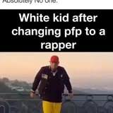 Such as png, jpg, animated gifs, pic art, symbol, blackandwhite, picture, etc. White Kid After Changing Pfp To A Rapper