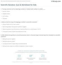 You may select problems with multiplication, division, or products to a power. Scientific Notation Quizorksheet For Kids Studycom Book Operationsith Activities Samsfriedchickenanddonuts