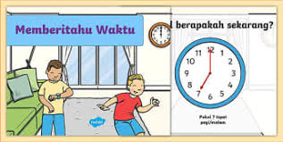 Mengenal masa dan waktu dalam konteks kehidupan seharian. Bahasa Melayu Sekolah Rendah Darjah 4 6 Teaching Resources For Malaysian
