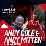 Andy Cole & Andy Mitten in conversation