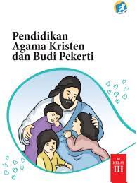 Inilah kunci jawaban agar kamu bisa sukses. Kelas 3 Sd Pendidikan Agama Kristen Dan Budi Pekerti Siswa 2017 Ebook Anak