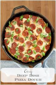 Deep Dish Pizza Dough Recipe Deep Dish Pizza Dough Pizza Recipes Dough Deep Dish Pizza