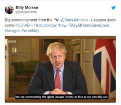 How to watch boris johnson's latest announcement. Big Announcement From The Pm Boris Johnson Lasagne Soon Come Covid 19 Meme United Kingdom Memes