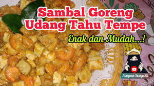 Scopri ricette, idee per la casa, consigli di stile e altre idee da provare. Cara Masak Sambal Goreng Udang Tahu Tempe Paling Mudah Anak Anak Tambah Berkali Kali Youtube