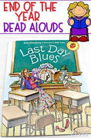 10 End Of The Year Read Alouds Kindergarten Books Read Alouds Kindergarten Classroom Books