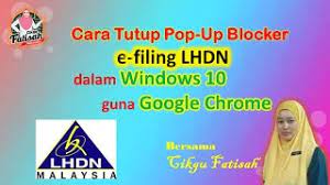 You can do this by accessing the settings in google chrome. Cara Tutup Pop Up Blocker Windows 10 E Filing Lhdn Youtube