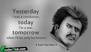 Super Star Birthday Quotes Quotesgram 2.3 rajini acts in front of the camera, never my dream has come true. super star birthday quotes quotesgram