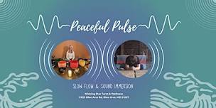 Peaceful Pulse: Slow Flow Yoga and Sound Immersion