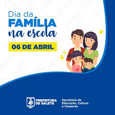 As instituições conveniadas à escola da família estão distribuídas em todo o estado de são paulo. Dia Da Familia Na Escola E Neste Sabado Municipio De Salete