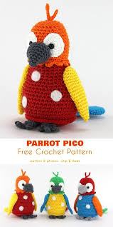 Parrot Pico Free Crochet Pattern Crochet Bird Patterns Crochet Patterns Amigurumi Crochet