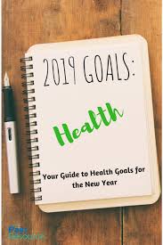 Your Guide To Health Goals For The New Year With Images Health Goals Daily Health Tips Health