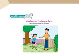 Kunci jawaban buku tematik ini hanya ditujukan bagi orang tua dalam memandu proses belajar anak di rumah. Kunci Jawaban Tema 9 Kelas 6 Halaman 216 Jejak Pemuda Pembangun Desa Semangat News