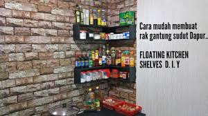 Maybe you would like to learn more about one of these? Cara Membuat Rak Gantung Sudut Dapur Wood Pallet Project Floating Kitchen Shelves Diy Youtube