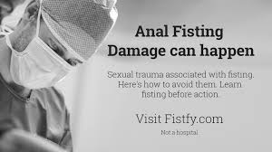 In Anal Fisting, Damage can happen. Sexual trauma associated with Fisting -  The Ugly Truth about Anal Fisting - Fistfy