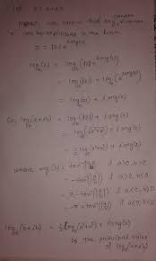 The other two answers say that taking a log of a negative number is nonsense and they are right… to an log of negative numbers is not defined. What Is The General Value Of Log 1 I Quora