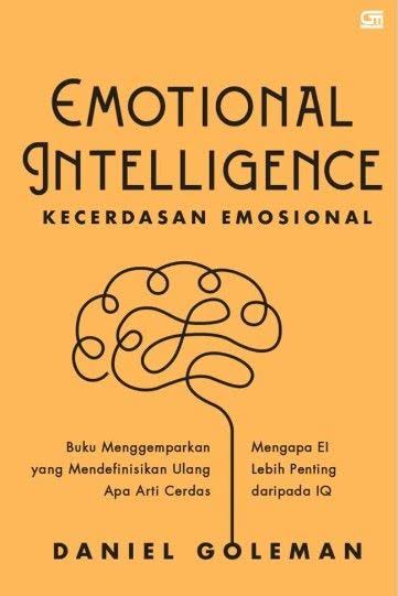 Jual Buku Kecerdasan Emosional Karya Daniel Goleman | Toko Buku Online Terbesar | Gramedia.com