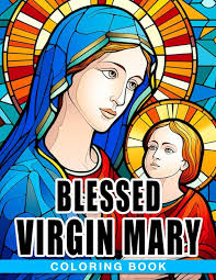 Amazon.com: Blessed Virgin Mary Coloring Book: Fabulous Coloring Pages  Features Beautiful Illustrations For Adults, Teens Relaxation And Stress  Relieving: 9798857353363: O'Quinn, Nelson: 圖書