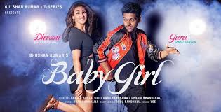 Baby Girl Lyrics Guru Randhawa Dhvani Bhanushali T Series baby girl lyrics guru randhawa
