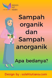 Contoh Sampah Organik Dan Anorganik Di Lingkungan Sekolah Belajaronline Bimbelonline Biologionline Sampah Organik Sekolah